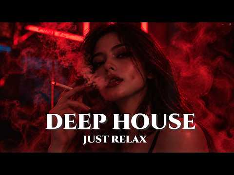 Smoke Mood - Just Relax | Chill House & Deep House Mix 🎧 Chill Night House / Stress Relief #37