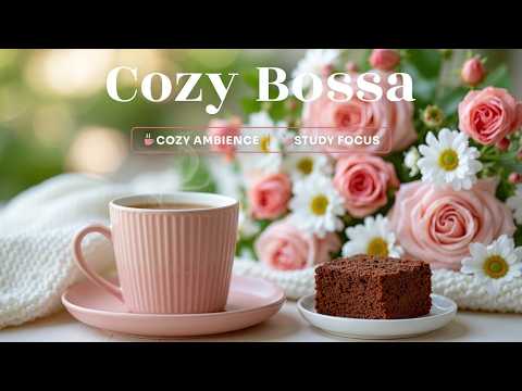 Morning Bossa Nova Jazz - Cozy Coffee Bossa Nova And Smooth Acoustic Cafe Jazz For Relaxing