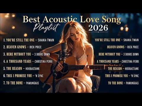 Top Acoustic Love Songs Cover Playlist 2026 ❤️ Smooth Acoustic Cover Of Popular Love Songs 💞