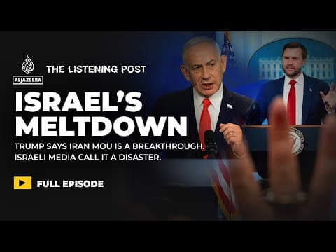 Washington’s deal with Iran and Israel’s fury | The Listening Post