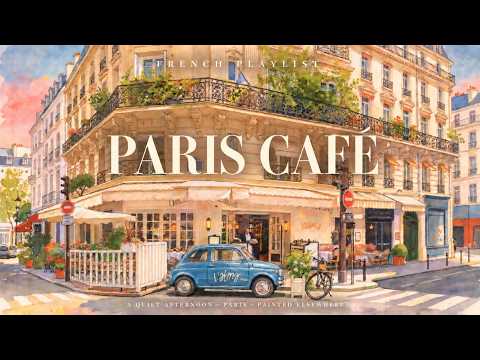 Paris Café 🇫🇷 A Quiet French Instrumental Playlist for Reading, Working & Relaxing