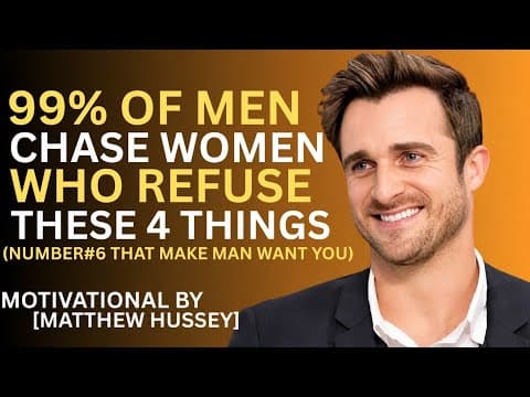 Smart Women Attract Men by Refusing These 6 Things | Male Psychology Explained