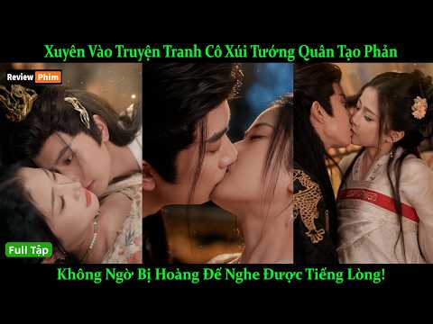 Xuyên Vào Truyện Tranh Cô Xúi Tướng Quân Tạo Phản Không Ngờ Bị Hoàng Đế Nghe Được Tiếng Lòng!
