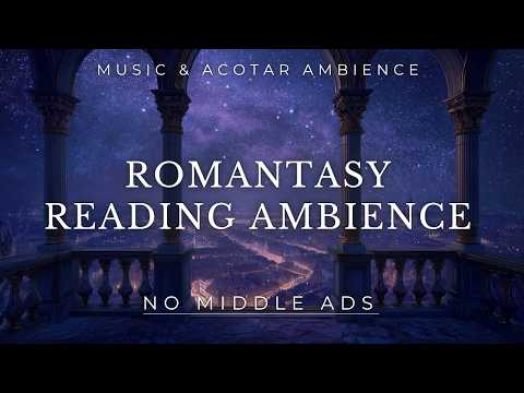 (No Mid Ads) Shooting Stars for Fantasy Reading Ambience | ACOTAR Background Music