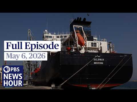 PBS News Hour full episode, May 6, 2026