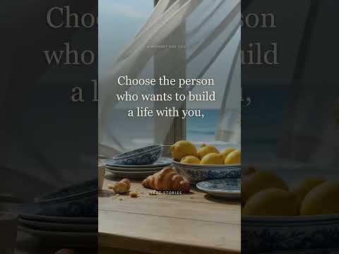 Build a life together