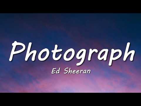 Ed Sheeran - Photograph (Lyrics)